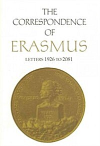 The Correspondence of Erasmus: Letters 1926 to 2081, Volume 14 (Hardcover)