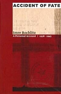 Accident of Fate: A Personal Account, 1938a 1945 (Paperback)