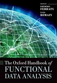 The Oxford Handbook of Functional Data Analysis (Hardcover)