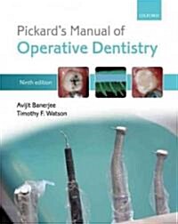 Pickards Manual of Operative Dentistry (Paperback, 9 Rev ed)