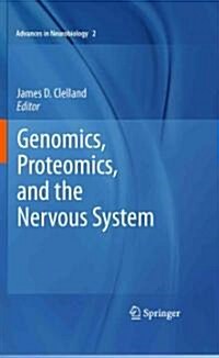 Genomics, Proteomics, and the Nervous System (Hardcover)