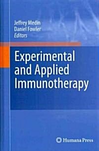 Experimental and Applied Immunotherapy (Hardcover, 2011)