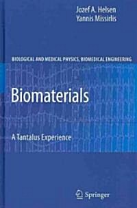 Biomaterials: A Tantalus Experience (Hardcover, 2010)