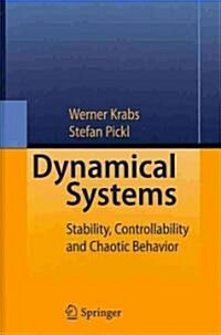 Dynamical Systems: Stability, Controllability and Chaotic Behavior (Hardcover, 2010)