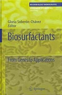 Biosurfactants: From Genes to Applications (Hardcover, 2011)
