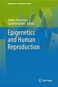 Epigenetics and Human Reproduction (Hardcover)