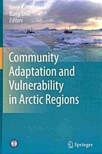 Community Adaptation and Vulnerability in Arctic Regions (Hardcover)