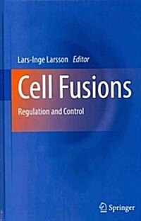 Cell Fusions: Regulation and Control (Hardcover)