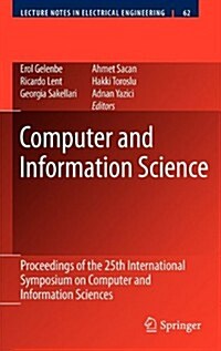 Computer and Information Sciences: Proceedings of the 25th International Symposium on Computer and Information Sciences (Hardcover, 2010)