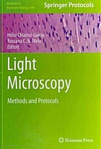 Light Microscopy: Methods and Protocols (Hardcover)