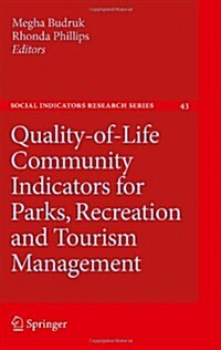 Quality-of-Life Community Indicators for Parks, Recreation and Tourism Management (Hardcover)