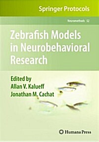 Zebrafish Models in Neurobehavioral Research (Hardcover, 2011)