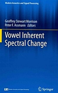 Vowel Inherent Spectral Change (Hardcover, 2013)