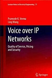 Voice Over IP Networks: Quality of Service, Pricing and Security (Hardcover, 2011)