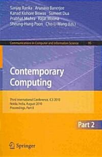 Contemporary Computing: Third International Conference, IC3 2010, Noida, India, August 9-11, 2010. Proceedings, Part II (Paperback)