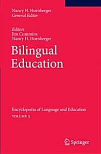 Bilingual Education: Encyclopedia of Language and Education Volume 5 (Paperback, 2010)