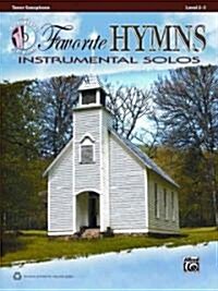 Favorite Hymns Instrumental Solos: Tenor Sax, Book & CD (Paperback)