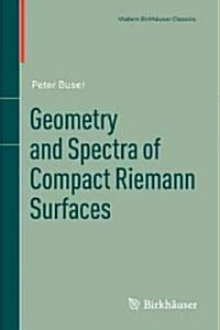 Geometry and Spectra of Compact Riemann Surfaces (Paperback, 2)