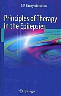 Principles of Therapy in the Epilepsies (Paperback, 1st)