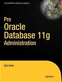 Pro Oracle Database 11g Administration (Paperback)