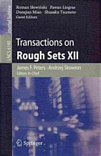 Transactions on Rough Sets XII (Paperback)