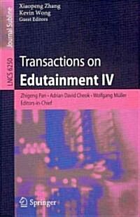 Transactions on Edutainment IV (Paperback)