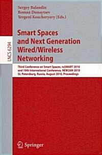 Smart Spaces and Next Generation Wired/Wireless Networking: Third Conference on Smart Spaces, ruSMART 2010 and 10th International Conference, NEW2AN 2 (Paperback)