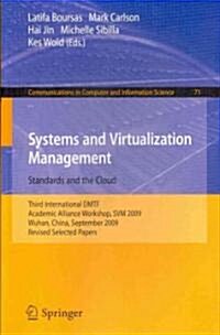 Systems and Virtualization Management: Standards and the Cloud: Third International DMTF Academic Alliance Workshop, SVM 2009, Wuhan, China, September (Paperback)