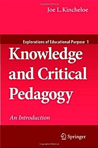 Knowledge and Critical Pedagogy: An Introduction (Paperback)