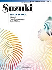 Suzuki Violin School, Vol 5: Piano Acc. (Paperback, Revised)