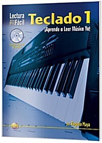 Lectura Fcil -- Teclado, Vol 1: Aprende a Leer Msica YA! (Spanish Language Edition), Book & CD (Paperback)