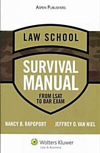 Law School Survival Manual: From LSAT to Bar Exam (Paperback)