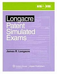 Longacre Patent Simulated Exams (Paperback)