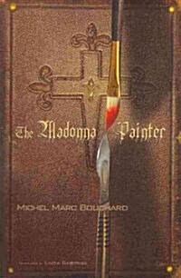 The Madonna Painter (Paperback)