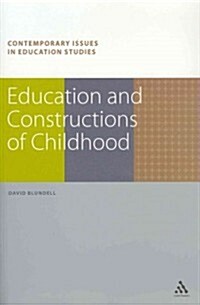 Education and Constructions of Childhood (Paperback)