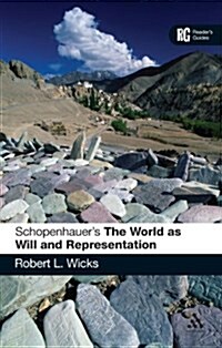 Schopenhauers The World as Will and Representation: A Readers Guide (Paperback)