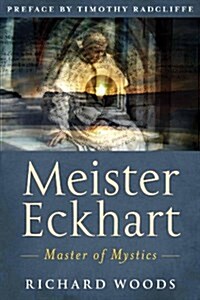 [중고] Meister Eckhart: Master of Mystics (Paperback)