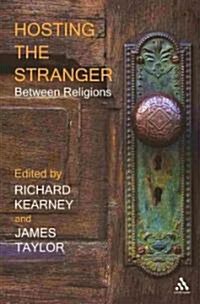 Hosting the Stranger: Between Religions (Paperback)