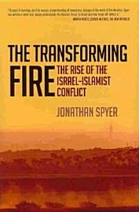 The Transforming Fire (Hardcover)