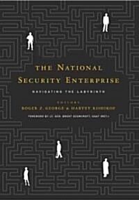 The National Security Enterprise: Navigating the Labyrinth (Paperback)
