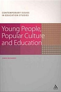 Young People, Popular Culture and Education (Paperback, New)