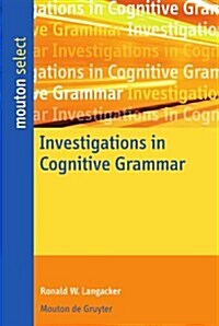Investigations in Cognitive Grammar (Paperback)