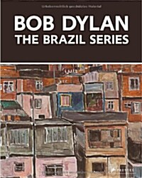 Bob Dylan: The Brazil Series (Hardcover)