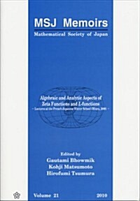 Algebraic and Analytic Aspects of Zeta Functions and L-Functions: Lectures at the French-Japanese Winter School (Paperback)