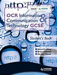 OCR Information and Communication Technology GCSE Student Book : Students Book (Paperback)