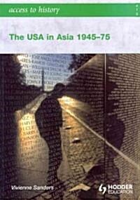 The USA in Asia 1945-75 (Paperback)