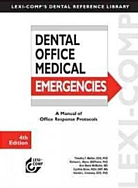 Lexi-Comps Dental Office Medical Emergencies (Paperback, 4th, Spiral, Indexed)