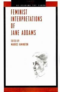 Feminist Interpretations of Jane Addams (Paperback)