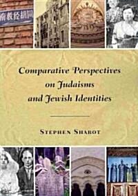 Comparative Perspectives on Judaisms and Jewish Identities (Paperback)