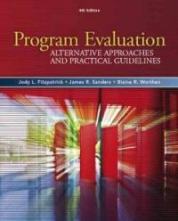 Program evaluation : alternative approaches and practical guidelines / 4th ed